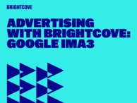 Publicité avec Brightcove: Google IMA3