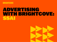 Publicité avec Brightcove SSAI